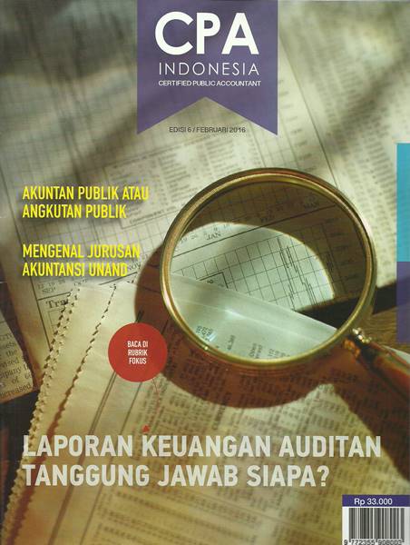 Majalah CPA Indonesia Certified Public Accountants Edisi 06/Februari 2016