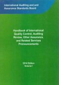 Handbook of international quality control, auditing review, other assurance, and related services pronouncements 2014 Edition Volume 1