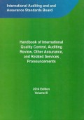 Handbook of international quality control, auditing review, other assurance, and related services pronouncements 2014 Edition Volume 3