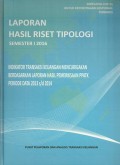 Laporan hasil riset tipologi semester I 2016 : Indikator transaksi keuangan mencurigakan berdasarkan laporan hasil pemeriksaan PPATK periode data 2013 s/d 2014