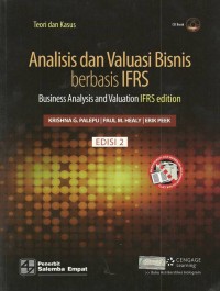 Analisis dan valuasi bisnis berbasis IFRS : Business analysis and valuation