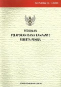 Pedoman pelaporan dana kampanye peserta pemilu - Seri publikasi No. 14.3/2003