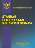 Standar Pemeriksaan Keuangan Negara -  Peraturan Badan Pemeriksa Keuangan Republik Indonesia nomor 1 Tahun 2017