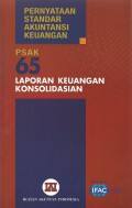 Pernyataan standar akuntansi keuangan : Laporan keuangan konsolidasian PSAK No.65