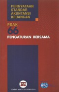 Pernyataan standar akuntansi keuangan : Pengaturan bersama PSAK No.66