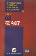 Pernyataan standar akuntansi keuangan : Pengukuran nilai wajar PSAK No.68