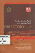 Kantor akuntan publik dan akuntan publik : Directory 2006