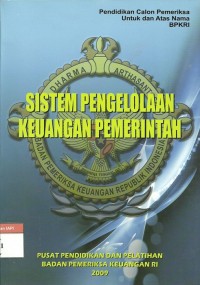 Pendidikan calon pemeriksa untuk dan atas nama BPKRI : Sistem pengolahan keuangan pemerintah