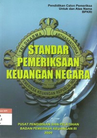 Pendidikan calon pemeriksa untuk dan atas nama BPKRI : Standar pemeriksaan negara