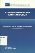 Standar Profesional Akuntan Publik : Kerangka untuk perikatan asurans