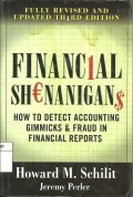 Financial shenanigans : How to detect accounting gimmicks & fraud in financial reports 3e