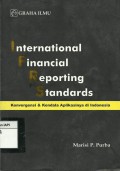 International financial reporting standards : Konvergensi & kendala aplikasinya di Indonesia IFRS