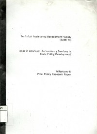 Technical assistence management facility (TAMF III) : trade in service: Accountancy services in trade policy development Milestone 4: Final policy research paper