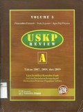 USKP review A tahun 2007, 2008, dan 2009: Ujian sertifikasi konsultan pajak soal dan pembahasan komprehensif berdaarkan peratutan perpajakan baru