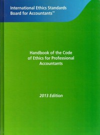 Handbook of the code of ethics for professional accountants 2013 Edition