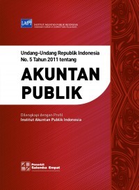 Image of Undang-undang Republik Indonesia No. 5 Tahun 2011 tentang Akuntan Publik