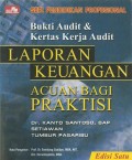 Bukti audit & kertas kerja audit: Laporan keuangan - Acuan bagi praktisi Edisi Satu