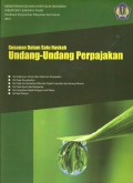 Susunan dalam satu naskah undang-undang perpajakan: - UU Ketentuan umum tata cara perpajakan - UU Pajak penghasilan - UU Pajak pertambahan nilai dan pajak penjualan atas barang mewah - UU Pajak bumi dan bangunan - UU Penagihan pajak dengan surat paksa - UU Bea materai