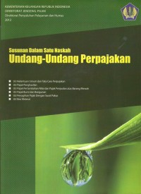 Susunan dalam satu naskah undang-undang perpajakan: - UU Ketentuan umum tata cara perpajakan - UU Pajak penghasilan - UU Pajak pertambahan nilai dan pajak penjualan atas barang mewah - UU Pajak bumi dan bangunan - UU Penagihan pajak dengan surat paksa - UU Bea materai