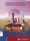 Pedoman akuntansi perbankan Indonesia PAPI BUKU 1